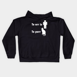 To Err Is Human - With A Funny Twist Kids Hoodie